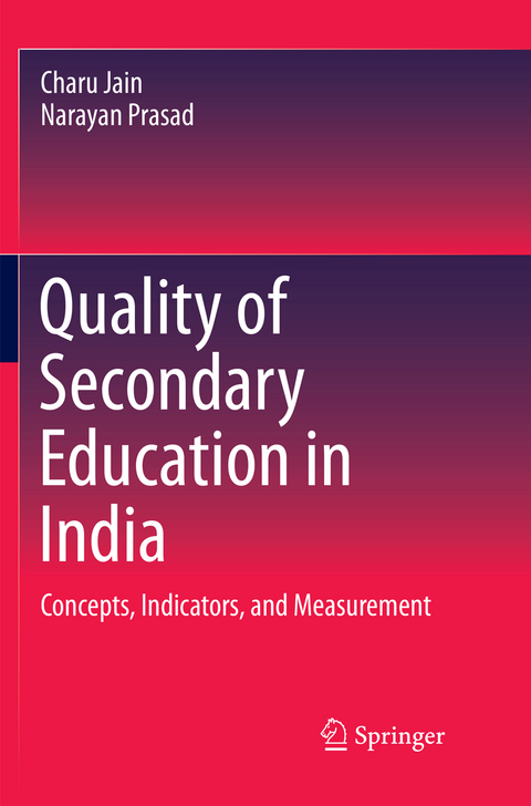 Quality of Secondary Education in India - Charu Jain, Narayan Prasad