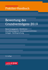 Praktiker-Handbuch Bewertung des Grundvermögens 2019 - Institut der Wirtschaftsprüfer