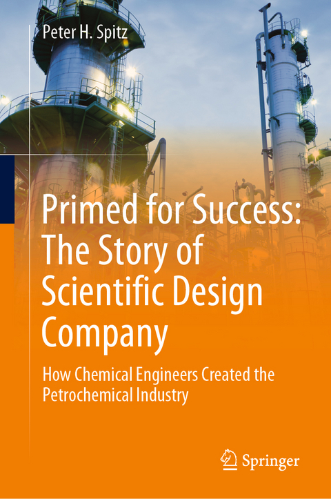 Primed for Success: The Story of Scientific Design Company - Peter H. Spitz