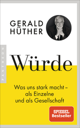 W&uuml;rde - Gerald H&uuml;ther