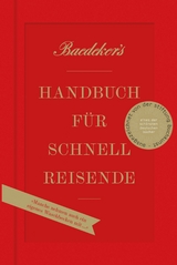 Baedeker's Handbuch f&uuml;r Schnellreisende - Christian Koch, Rainer Eisenschmid, Hasso Spode, Philip Laubach-Kiani