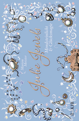 Julie Jewels - Mondsteinlicht und Glücksmagie - Marion Meister