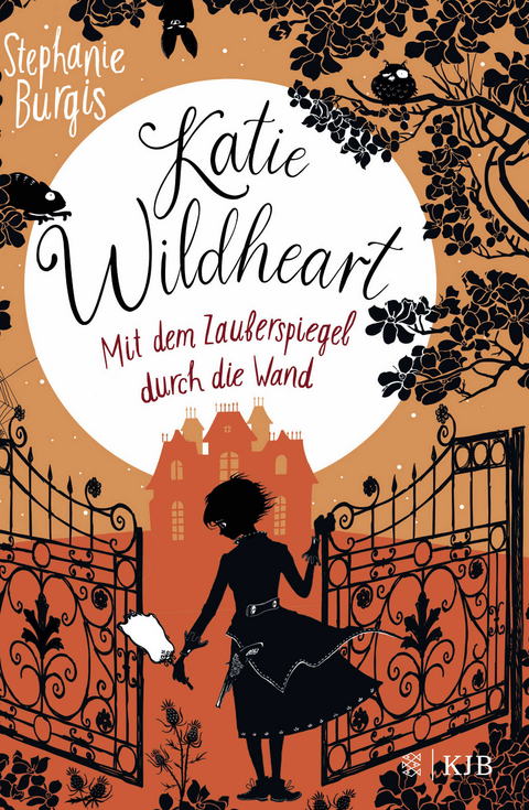 Katie Wildheart &ndash; Mit dem Zauberspiegel durch die Wand - Stephanie Burgis