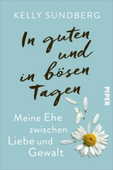 In guten und in b&ouml;sen Tagen - Kelly Sundberg