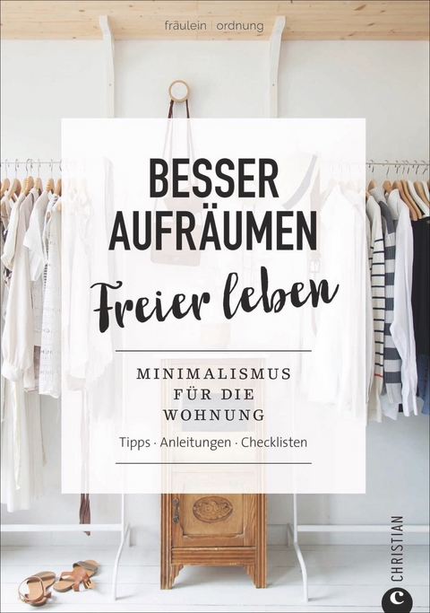Besser aufr&auml;umen, freier leben -  Fr&auml;ulein Ordnung