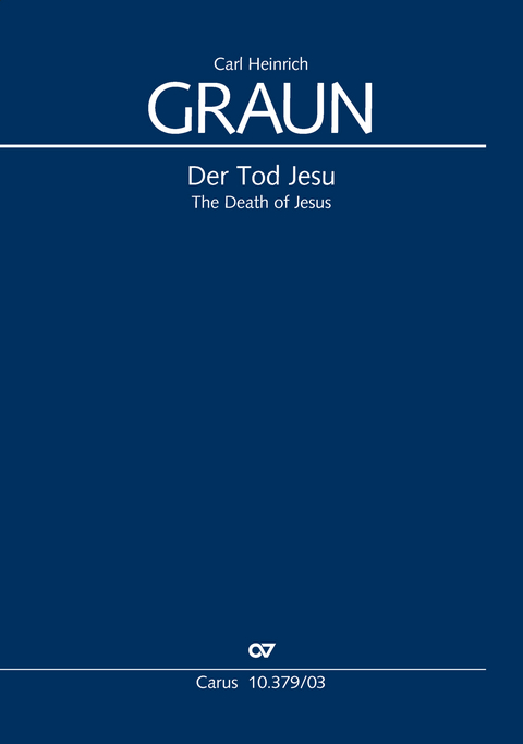 Der Tod Jesu (Klavierauszug) - Carl Heinrich Graun