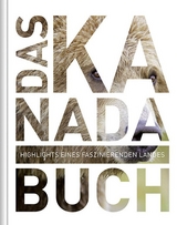 Das Kanada Buch - KUNTH Verlag