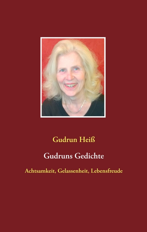 Gudruns Gedichte - Gudrun Hei&szlig;