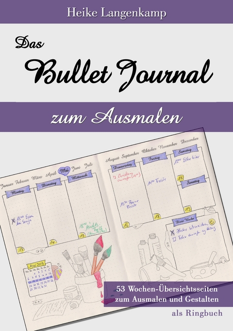 Das Bullet Journal zum Ausmalen - Heike Langenkamp