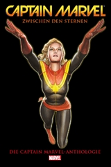 Captain Marvel Anthologie - Kelly Sue DeConnick, Filipe Andrade, Stan Lee, Gene Colan, Roy Thomas, Gil Kane, John Buscema, Gerry Conway, Carla Conway, Chris Claremont, Michael Golden, Jim Lee, Brian Reed, Roberto De La Torre, Rick Remender, Renato Guedes, Dexter Soy, David L&oacute;pez, Brian Michael Bendis, Jim Cheung, Margaret Stohl, Brent Schoonover, Robbie Thompson