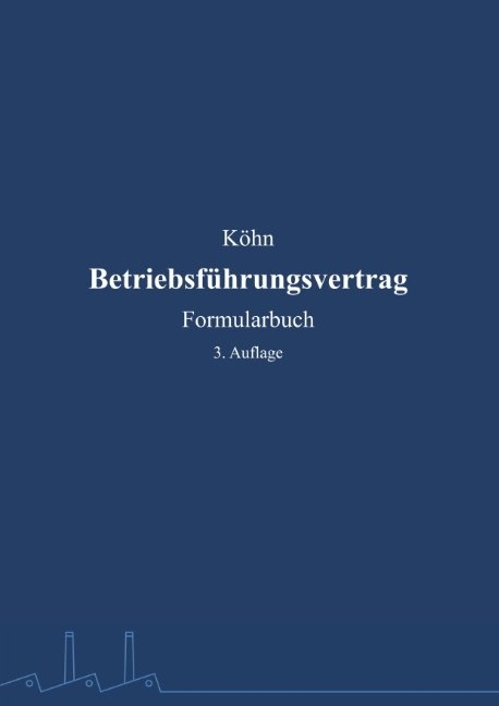 Betriebsf&uuml;hrungsvertrag - Kai K&ouml;hn
