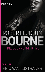 Die Bourne Initiative - Robert Ludlum, Eric Van Lustbader