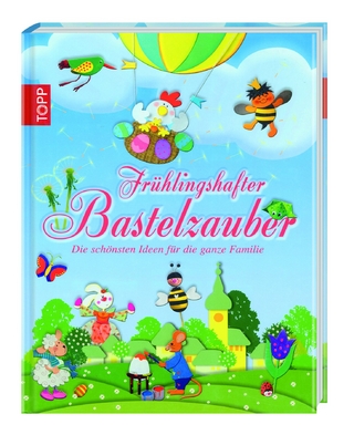 Frühlingshafter Bastelzauber