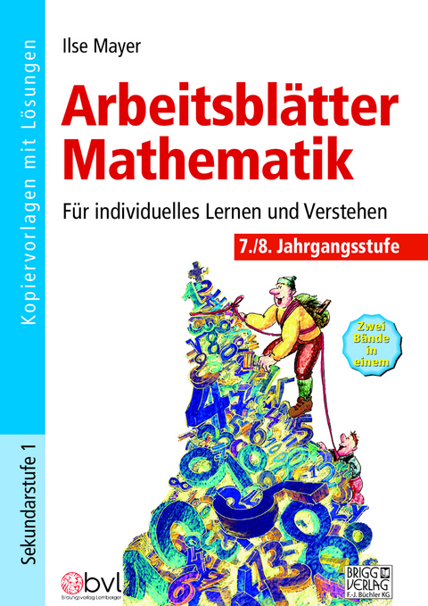 Arbeitsbl&auml;tter Mathematik 7./8. Klasse - Ilse Mayer