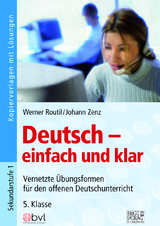 Deutsch &ndash; einfach und klar 5. Klasse - Werner Routil, Johann Zenz