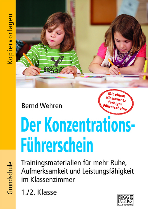 Der Konzentrations-F&uuml;hrerschein - Bernd Wehren