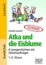 Atka und die Eisblume - Ursula Lassert