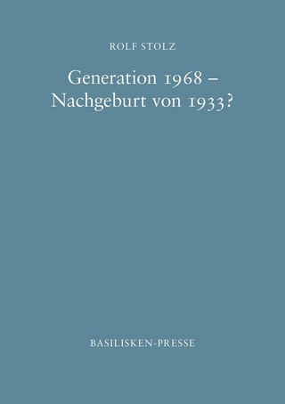 Generation 1968 – Nachgeburt von 1933?