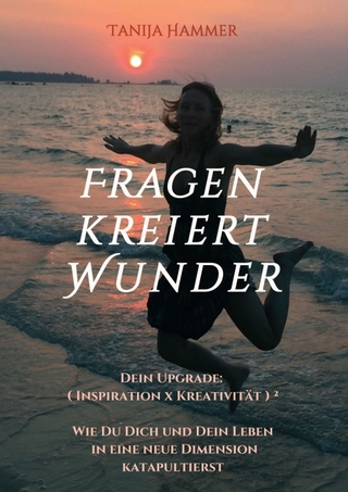 Fragen kreiert Wunder