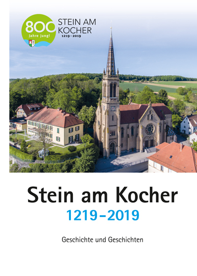 Stein am Kocher 1219 &ndash; 2019