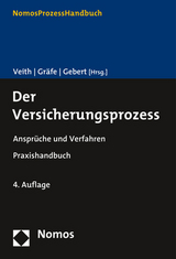 Der Versicherungsprozess - Veith, Jürgen; Gräfe, Jürgen; Gebert, Yvonne