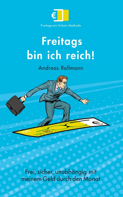 Freitags bin ich reich! - Andreas Rollmann