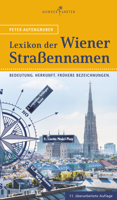 Das Lexikon der Wiener Stra&szlig;ennamen - Peter Autengruber