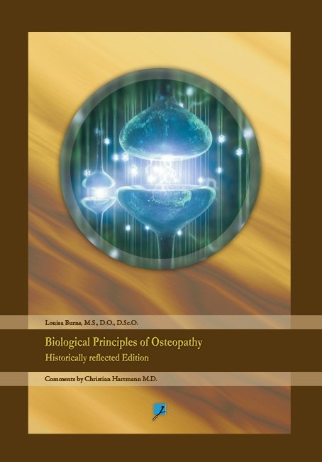 Biological principles of original osteopathy - Louisa Burns