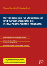 Haftungsrisiken f&uuml;r Steuerberater und Wirtschaftspr&uuml;fer bei insolvenzgef&auml;hrdeten Mandaten - Thomas Uppenbrink, Sebastian Frank