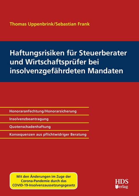 Haftungsrisiken f&uuml;r Steuerberater und Wirtschaftspr&uuml;fer bei insolvenzgef&auml;hrdeten Mandaten - Thomas Uppenbrink, Sebastian Frank