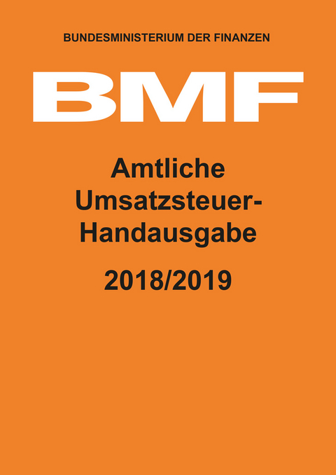 Amtliche Umsatzsteuer-Handausgabe 2018/2019 - 