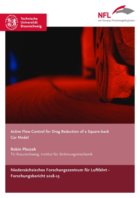 Active Flow Control for Drag Reduction of a Square-back Car Model - Robin Placzek