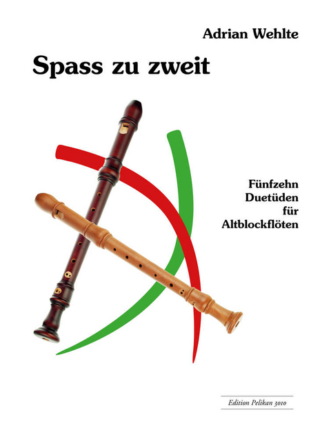 Spass zu zweit, Band 1 - Adrian Wehlte