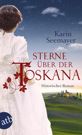 Sterne &uuml;ber der Toskana - Karin Seemayer