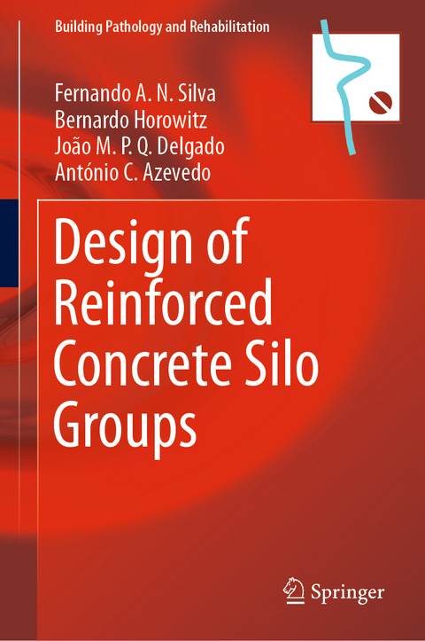 Design of Reinforced Concrete Silo Groups - Fernando A.N. Silva, Bernardo Horowitz, Jo&atilde;o M.P.Q. Delgado, Ant&oacute;nio C. Azevedo