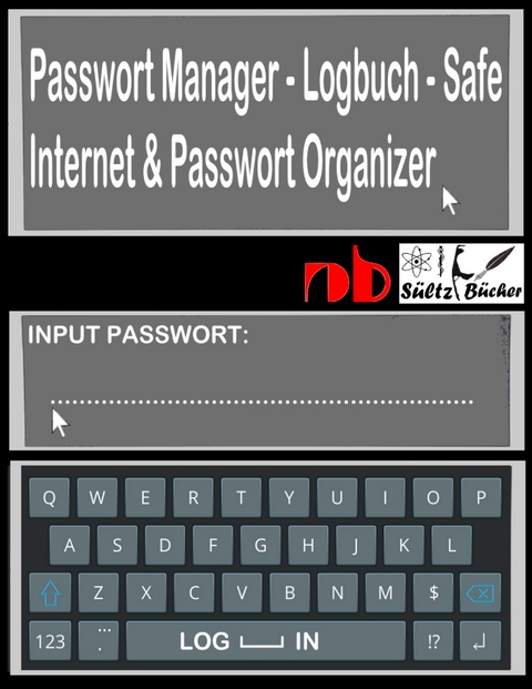 Passwort Manager - Logbuch - Safe - Internet & Passwort Organizer - R.G. Wardenga