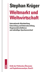 Weltmarkt und Weltwirtschaft - Stephan Kr&uuml;ger