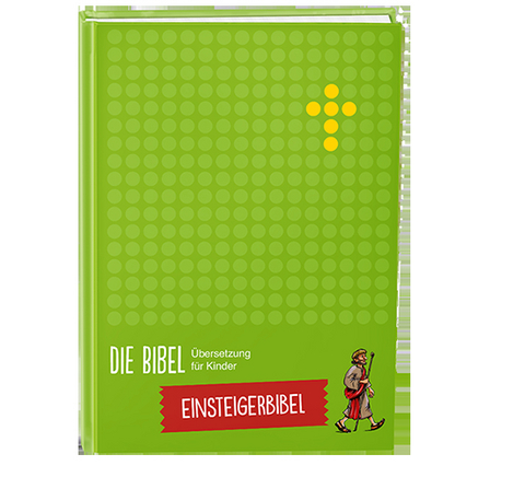 Einsteigerbibel &ndash; Die Bibel - &Uuml;bersetzung f&uuml;r Kinder