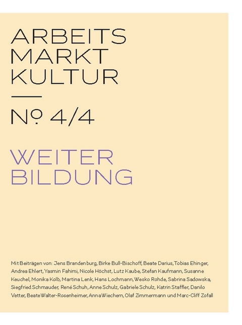 ARBEITS MARKT KULTUR &mdash; № 4/4 WEITERBILDUNG - 