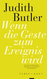 Wenn die Geste zum Ereignis wird - Judith Butler