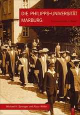 Die Philipps-Universit&auml;t Marburg - Klaus Walter, Michael H. Sprenger