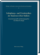 Sch&ouml;pfungs- und Urzeitmythen der Stammesv&ouml;lker Indiens - 