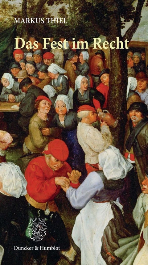 Das Fest im Recht. - Markus Thiel