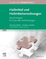 Elsevier Essentials Heilmittel und Heilmittelverordnungen - Alexander Ranker, Christina Lemhöfer