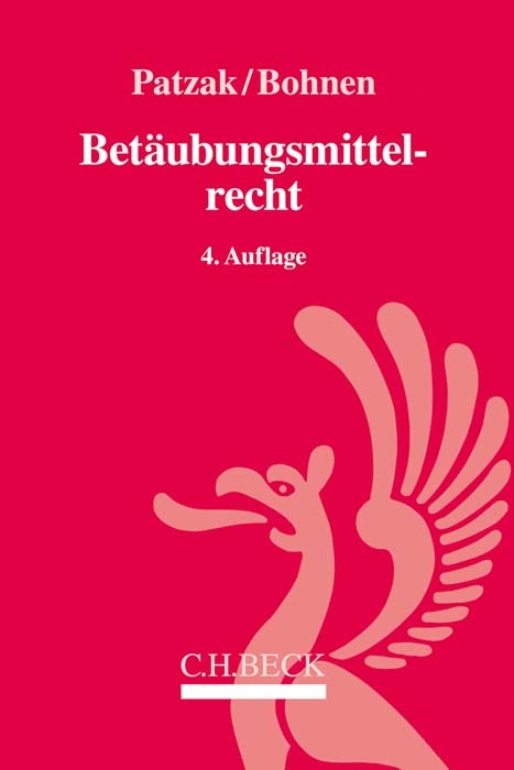 Bet&auml;ubungsmittelrecht - J&ouml;rn Patzak, Wolfgang Bohnen
