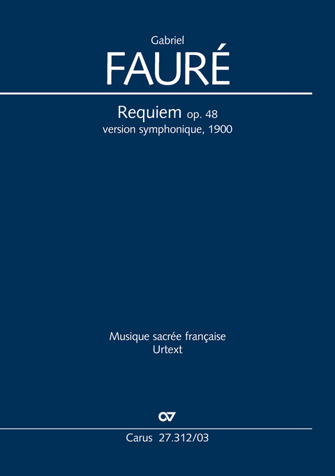 Requiem. Fassung f&uuml;r Sinfonieorchester (Klavierauszug) - Gabriel Faur&eacute;