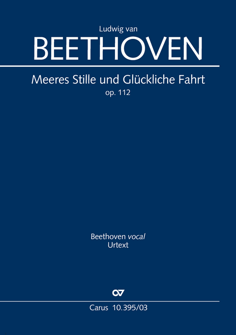 Meeres Stille und Gl&uuml;ckliche Fahrt (Klavierauszug) - Ludwig van Beethoven