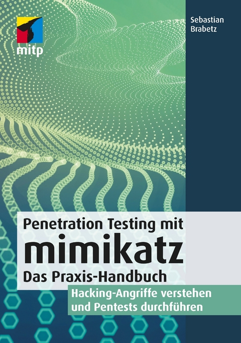 Penetration Testing mit mimikatz - Sebastian Brabetz