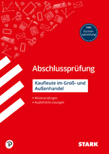 STARK Abschlusspr&uuml;fung Ausbildung - Kaufleute im Gro&szlig;- und Au&szlig;enhandel. - Christian Bill, Mirko Eckhardt