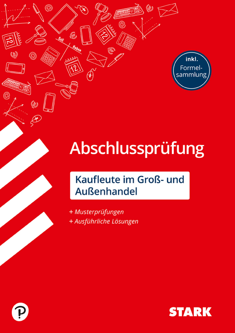 STARK Abschlusspr&uuml;fung Ausbildung - Kaufleute im Gro&szlig;- und Au&szlig;enhandel. - Christian Bill, Mirko Eckhardt